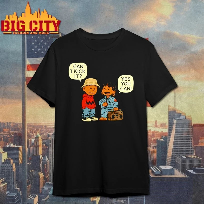 Hip hop Can I kick It Yes You Can shirt