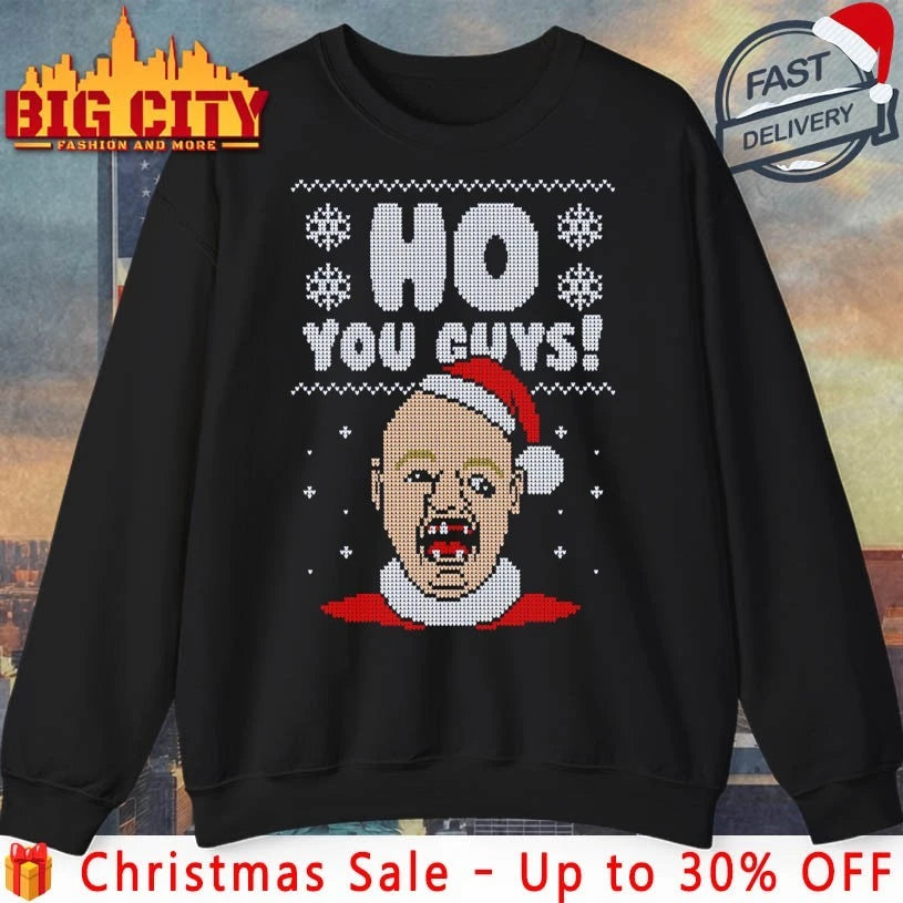 Ho You Guys! – Ugly Christmas shirt