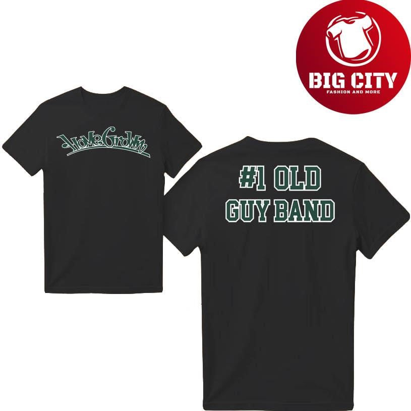 Home Grown 1 Old Guy Band 2025 New Shirt