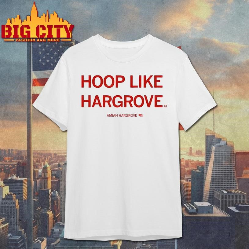 Hoop Like Hargrove Amiah Hargrove shirt