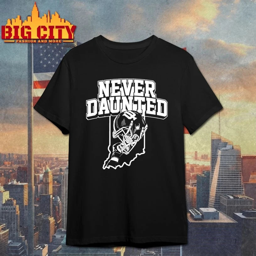 Hoosiers Never Daunted shirt