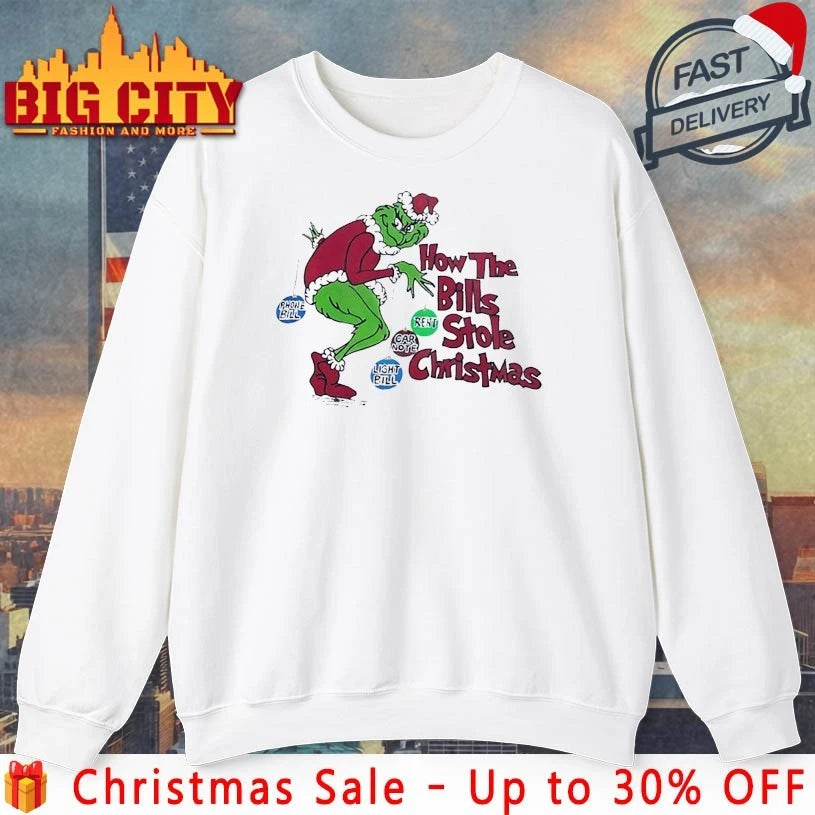 How The Bills Stole Christmas Phone Bill Light Bill Gar Note Rent shirt