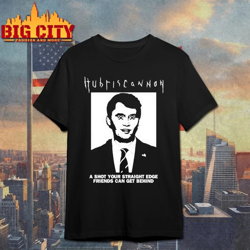 Hubris Cannon A Shot Your Straight Edge Friends Can Get Behind shirt