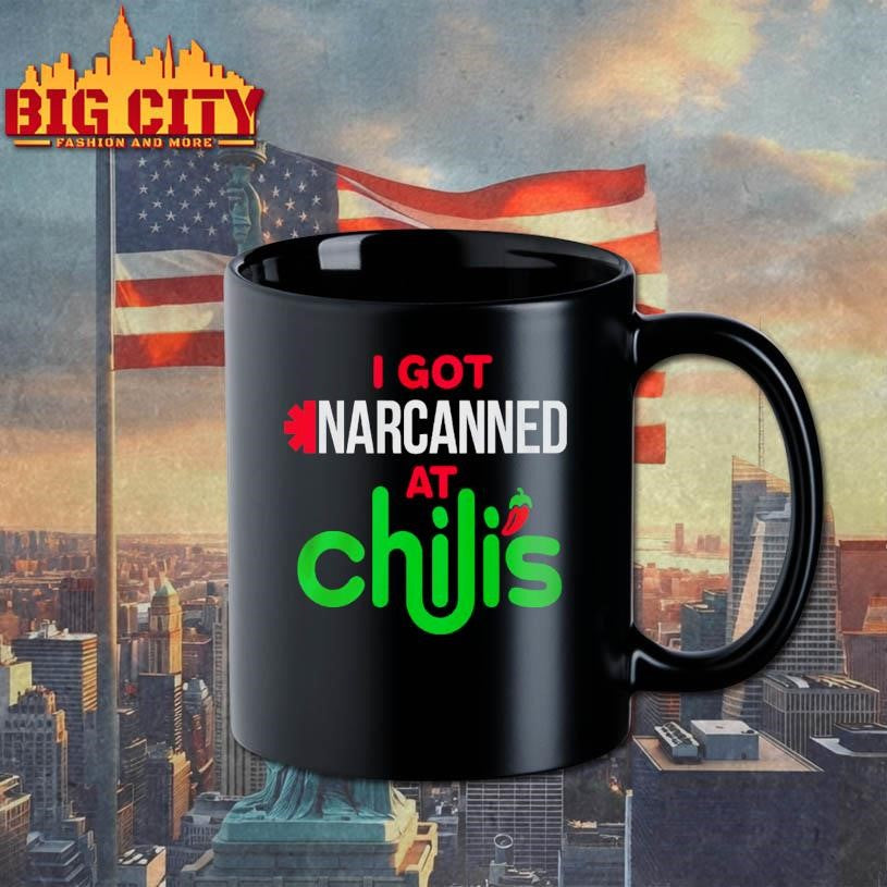 I Got Narcanned At Chilis Shirt