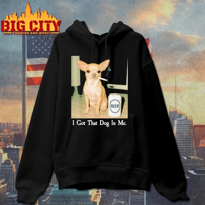I Got That Dog in Me Chihuahua Smoking Beer Meme shirt