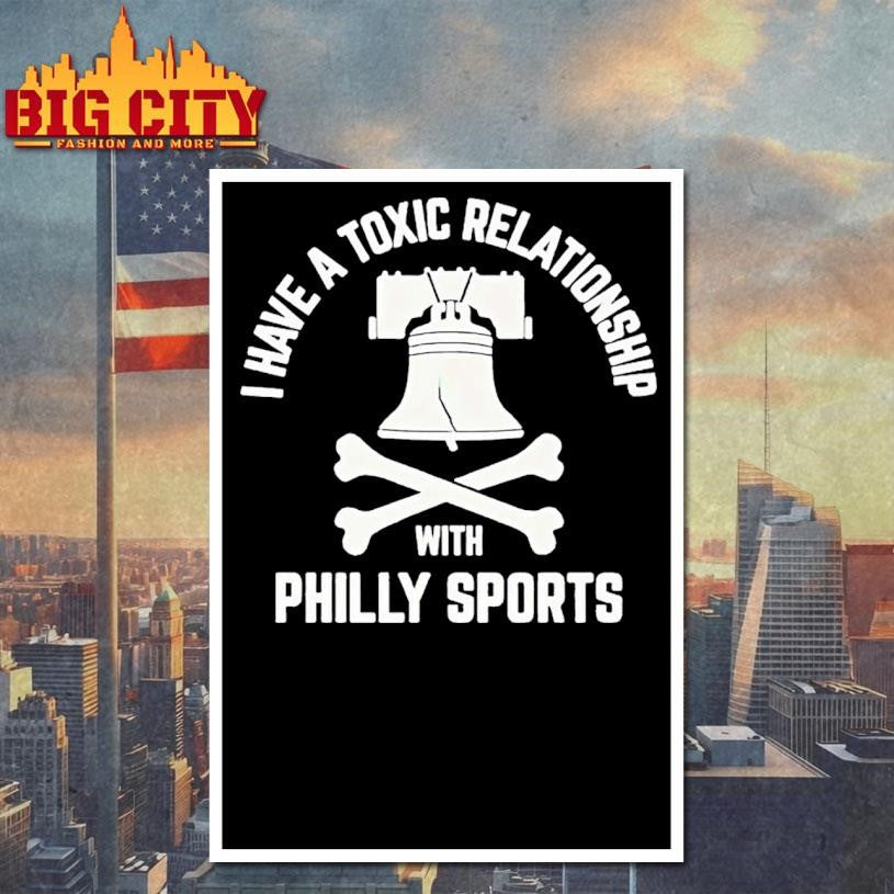 I Have A Toxic Relationship With Philly Football Shirt