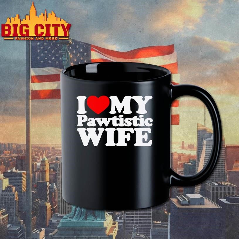 I Heart My Pawtistic Wife Shirt