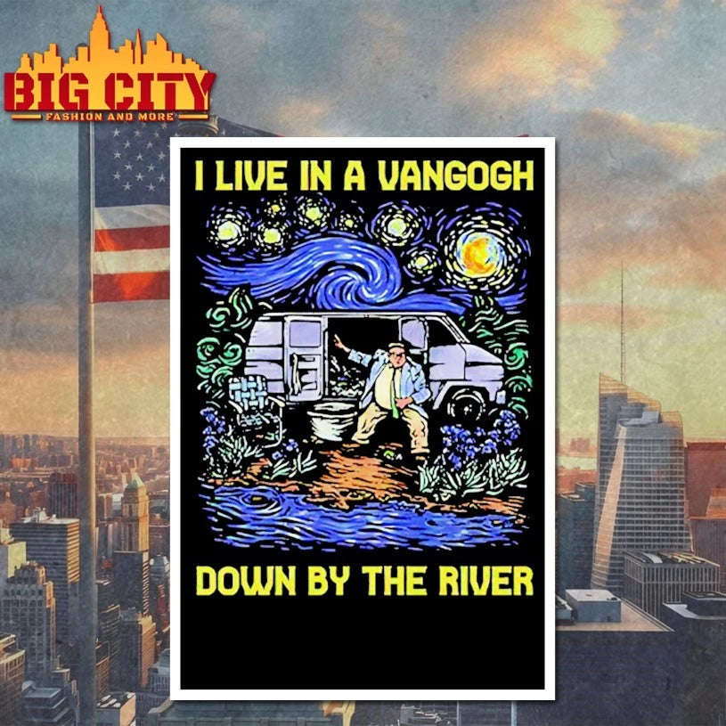 I Live In A Van Gogh Down By The River shirt