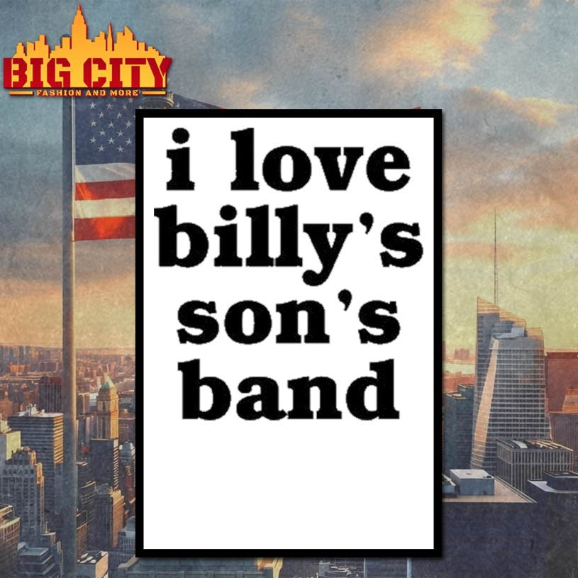 I Love Billy’s Son’s Band Shirt