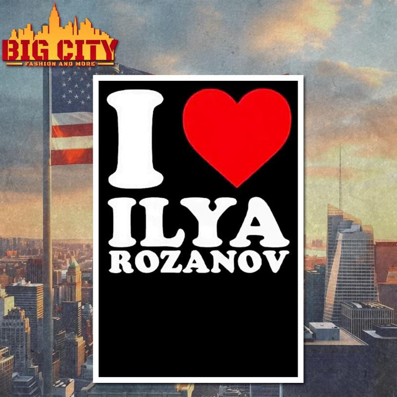 I Love Ilya Grigoryevich Rozanov Shirt