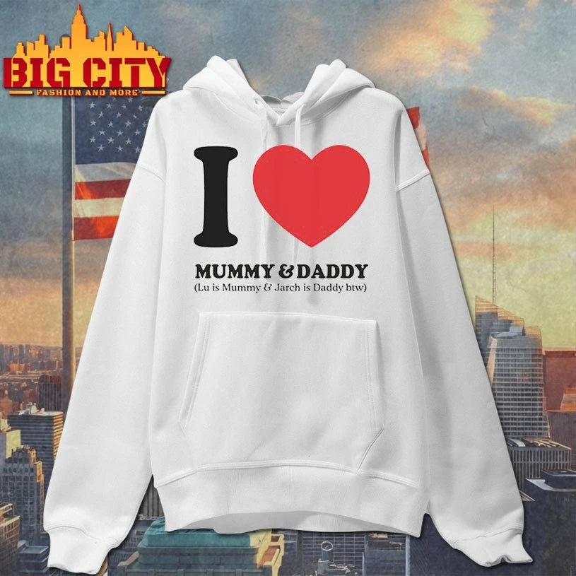 I Love Mummy &amp; Daddy Lu Is Mummy &amp; Jarch Is Daddy Btw shirt