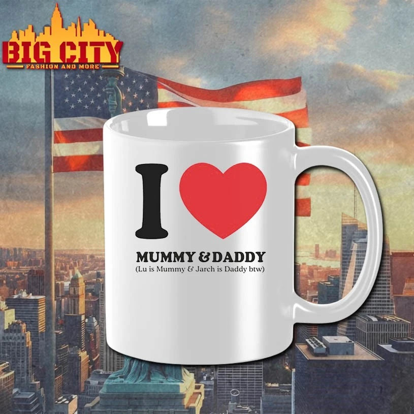 I Love Mummy &amp; Daddy Lu Is Mummy &amp; Jarch Is Daddy Btw shirt