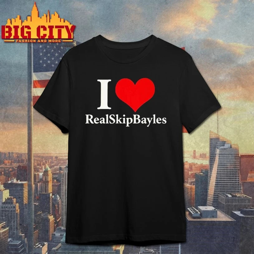 I Love Real Skip Bayless Shirt