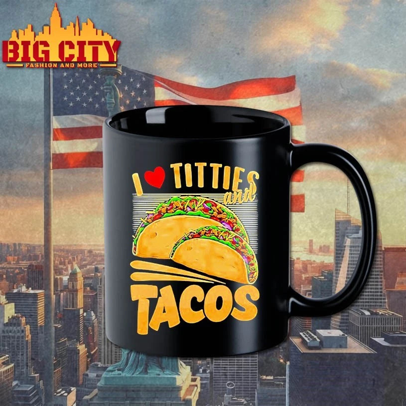 I Love Titties And Tacos Shirt