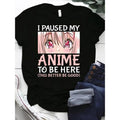"I Paused My Anime to Be Here" Otaku Merch Print T-Shirt - Casual Short Sleeve, Round Neck, Polyester for Women
