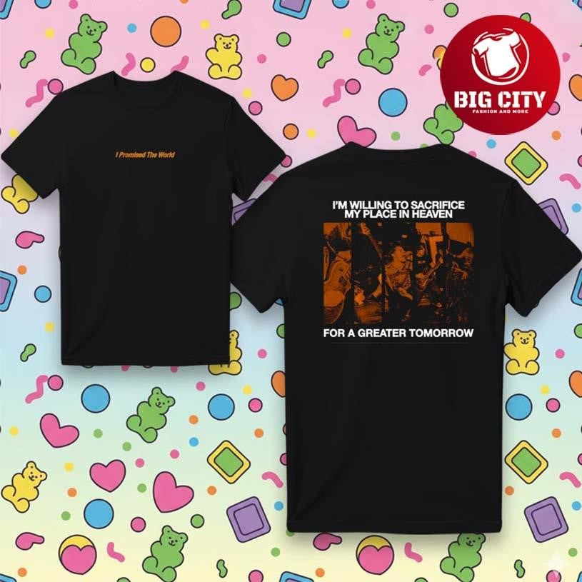 I Promised The World Band Two Sided Shirt