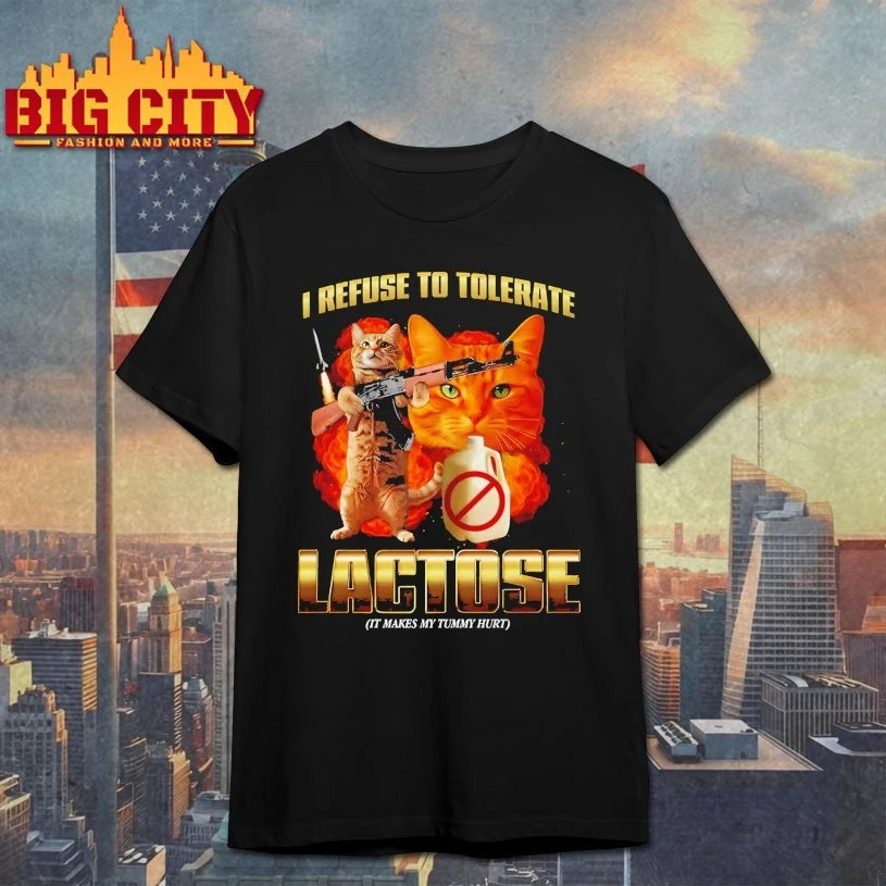 I Refuse To Tolerate Lactose It Makes My Tummy Hurt Shirt