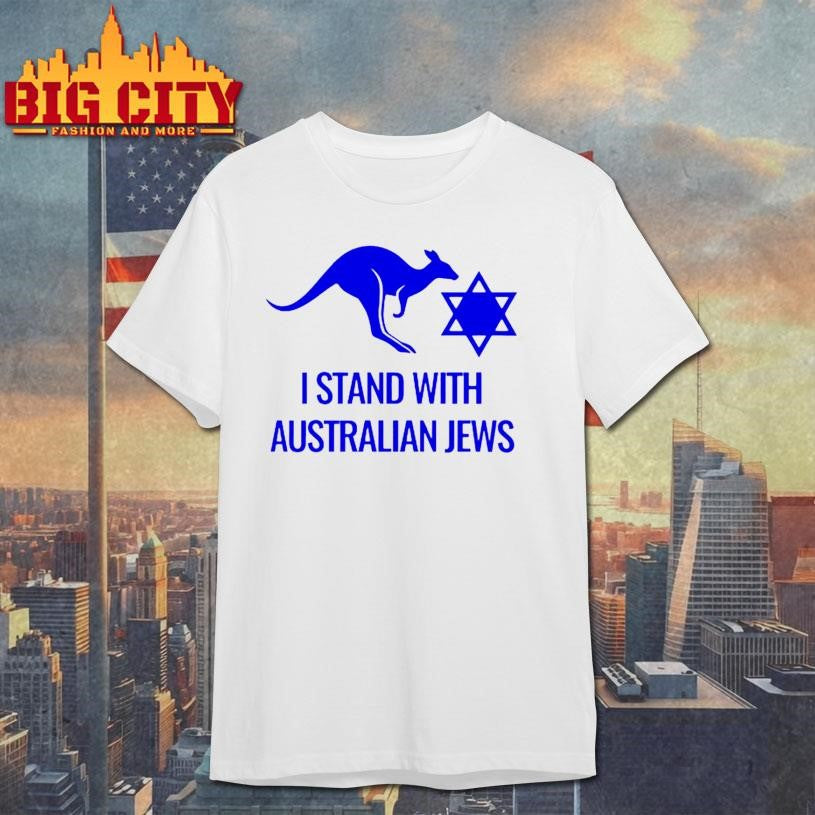 I Stand With Australian Jews Shirt Pray For Australia Shirt