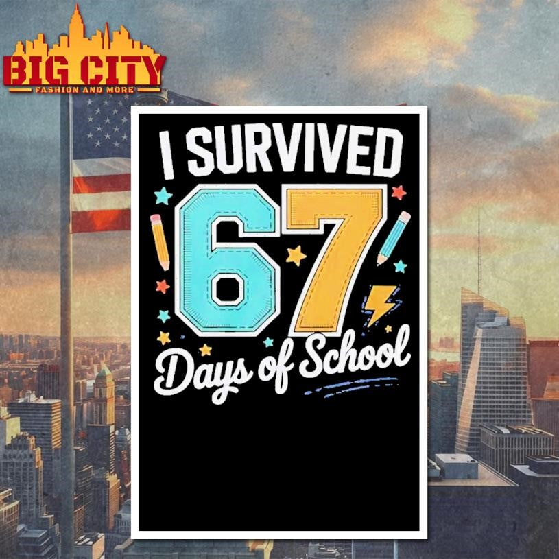 I Survived 67 Days of School Shirt