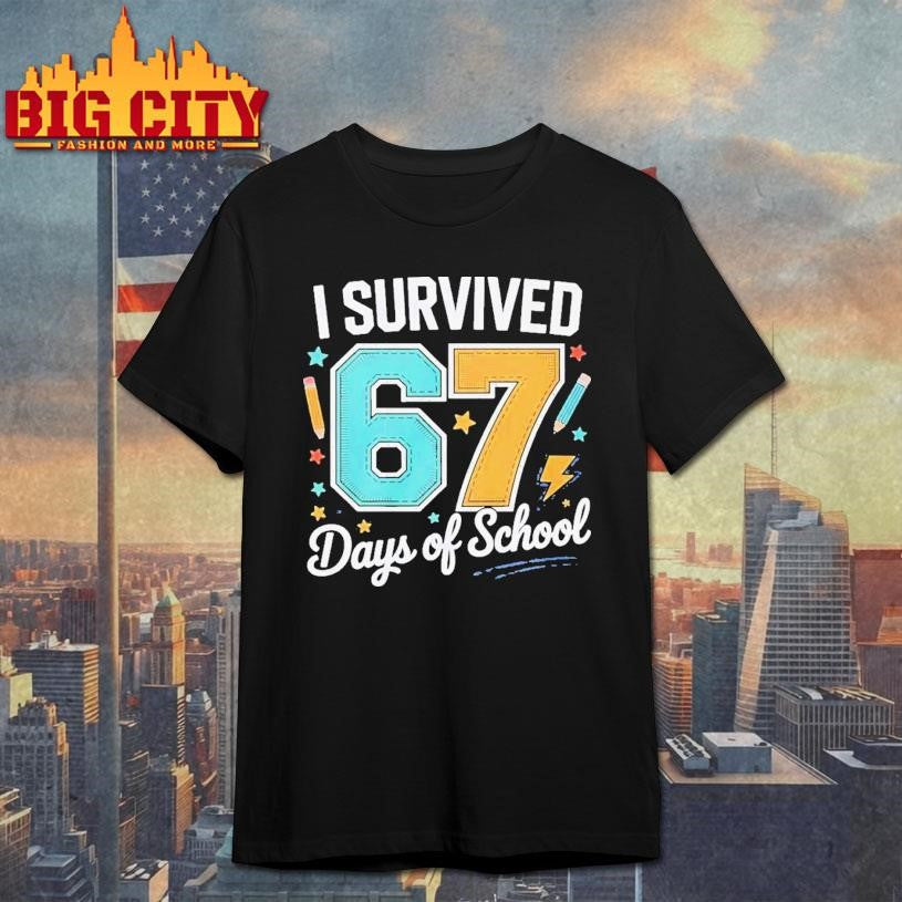 I Survived 67 Days of School Shirt