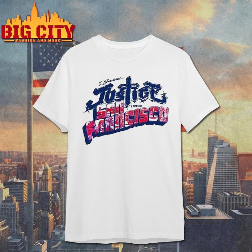I Survived Justice World Tour Live In San Francisco, Ca Shirt
