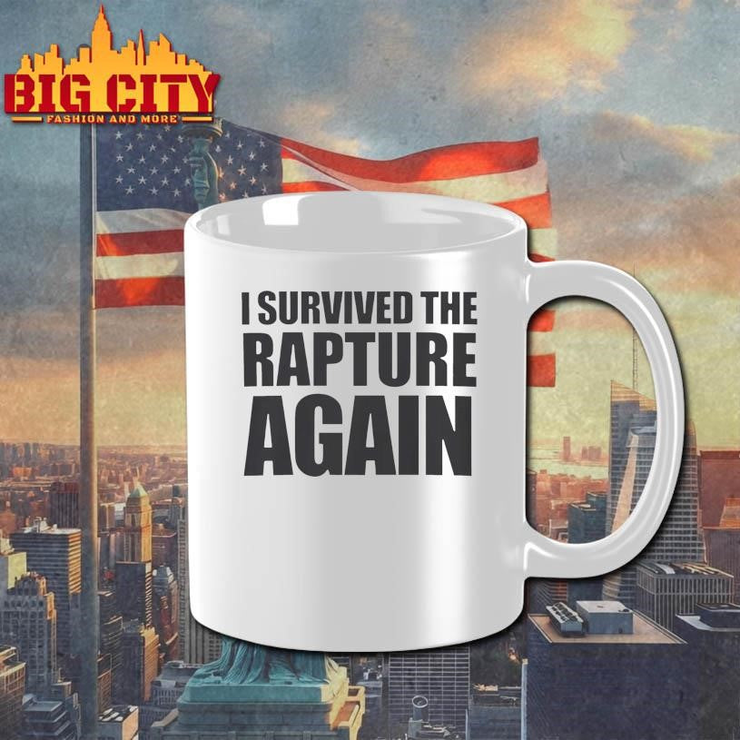 I Survived the Rapture Shirt