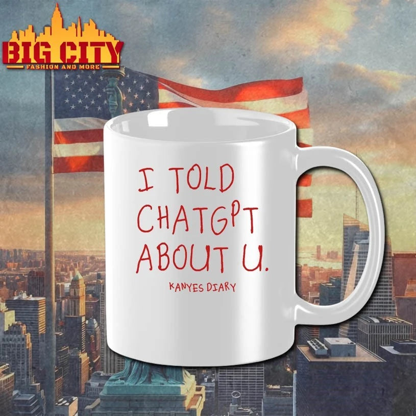 I Told Chatgpt About U Kanyes Diary shirt