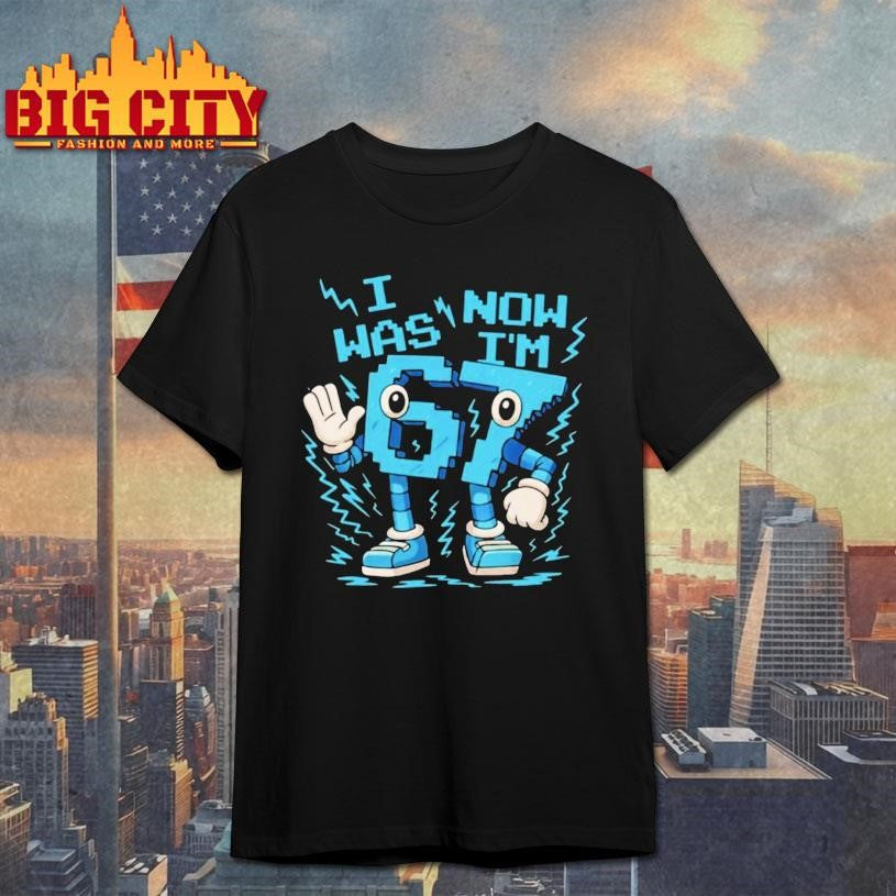 I Was 6 Now I’m 7 Shirt
