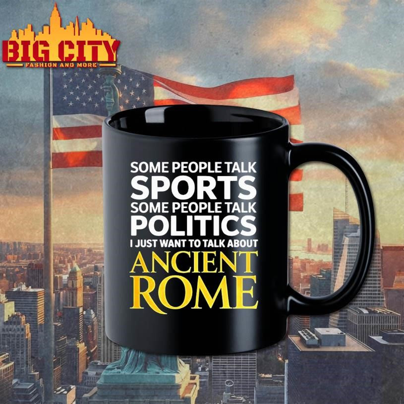 I just want to talk about ancient Rome shirt