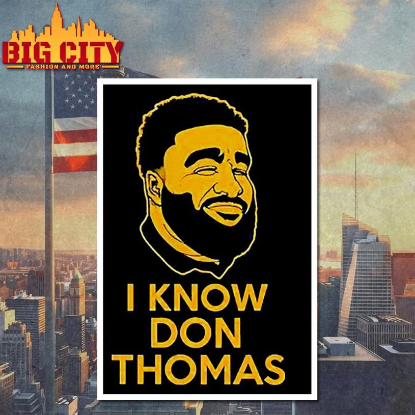I know Don Thomas Shirt