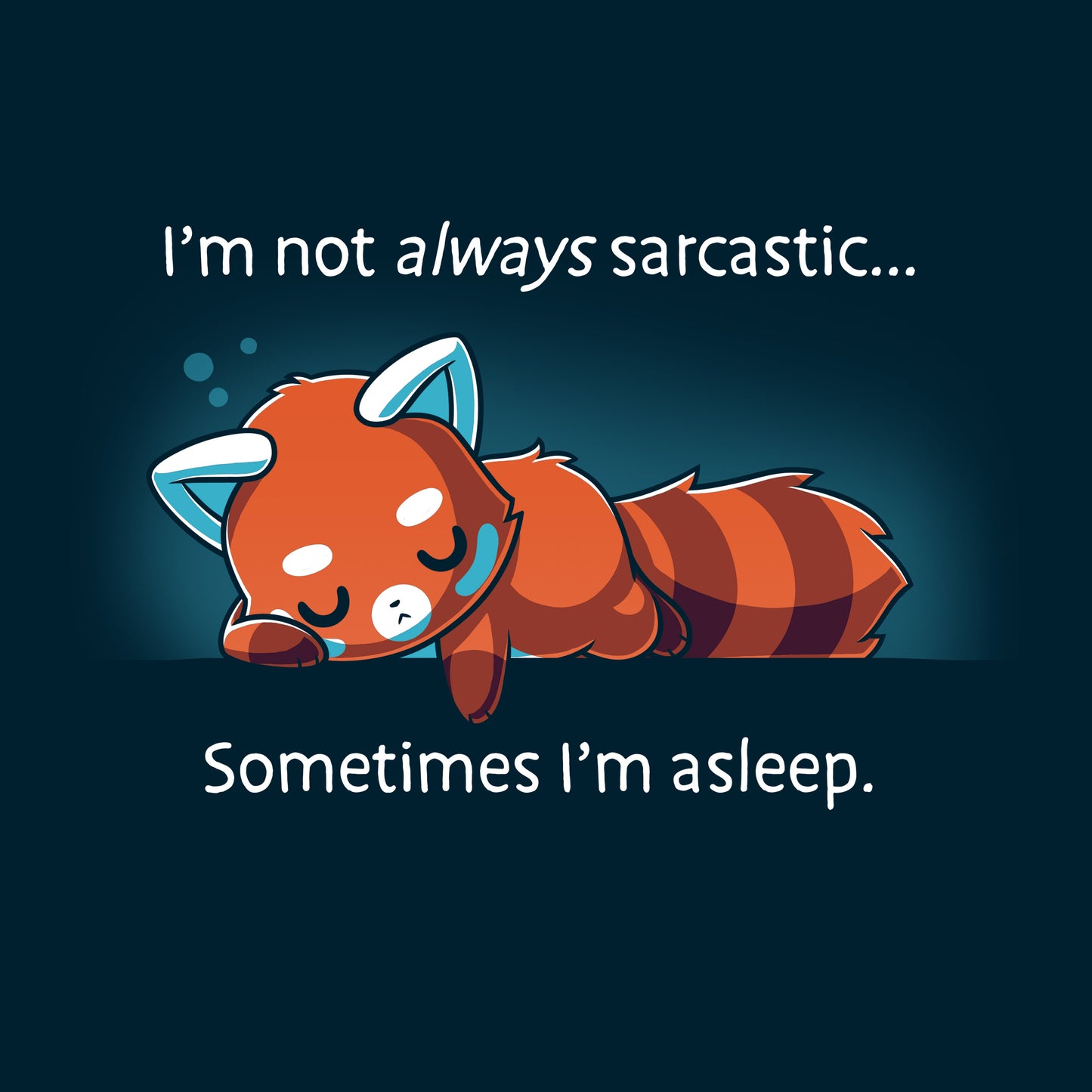 I'm Not Always Sarcastic