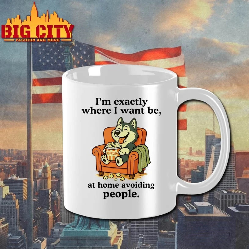 I’m Exactly Where I Want Be At Home Avoiding People Shirt