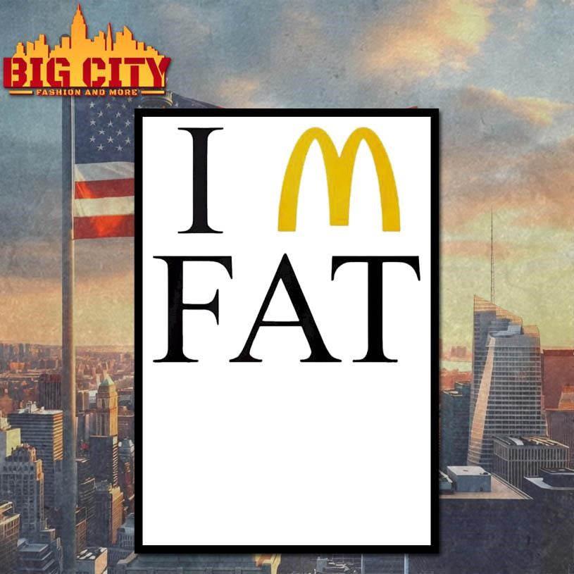 I’m Fat McDonald’s Shirt