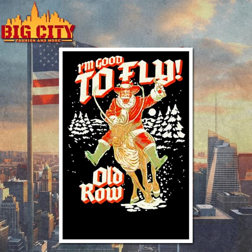I’m Good To Fly Old Row graphic shirt