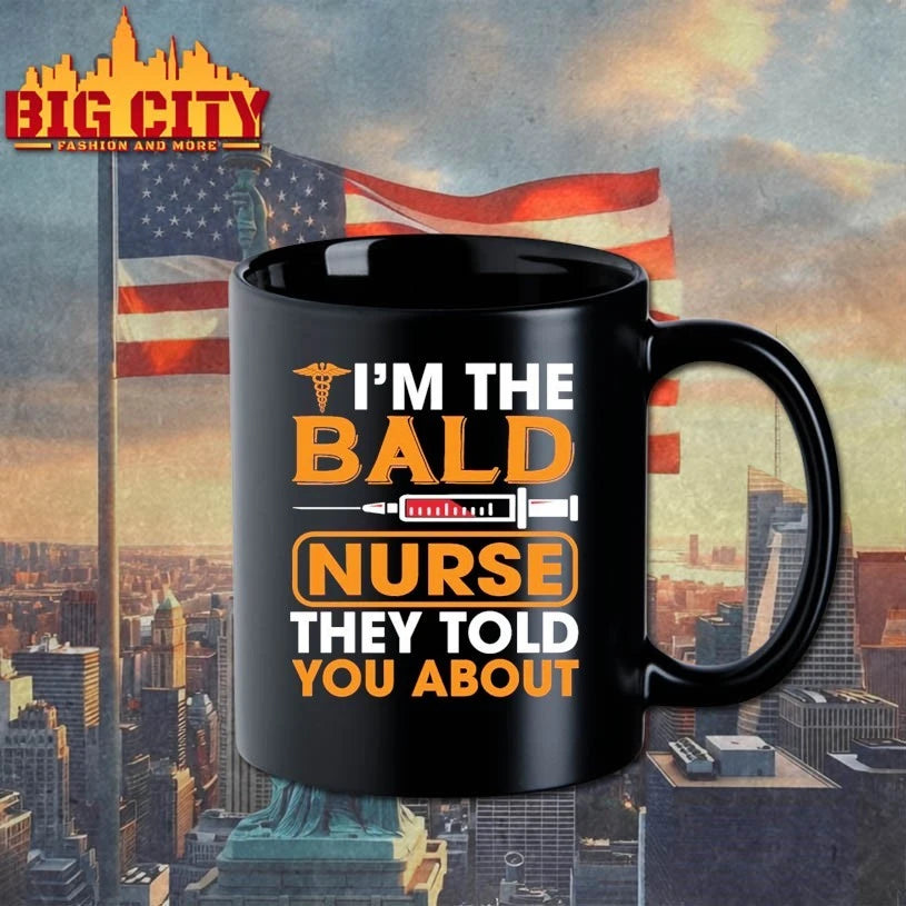 I’m The Bald Nurse They Told You About shirt