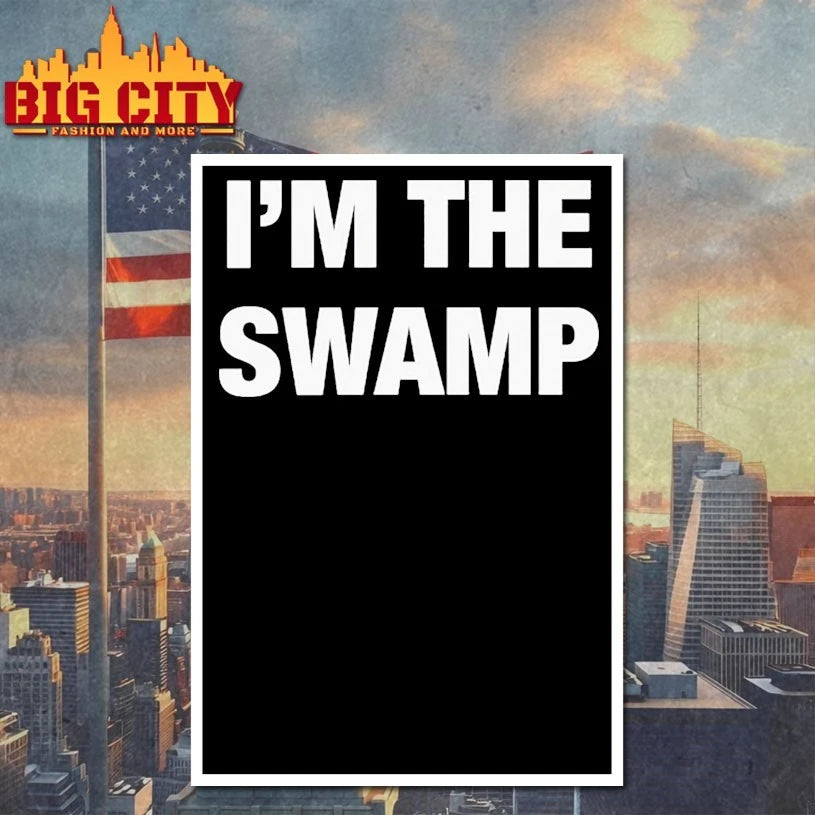 I’m The Swamp Matching shirt