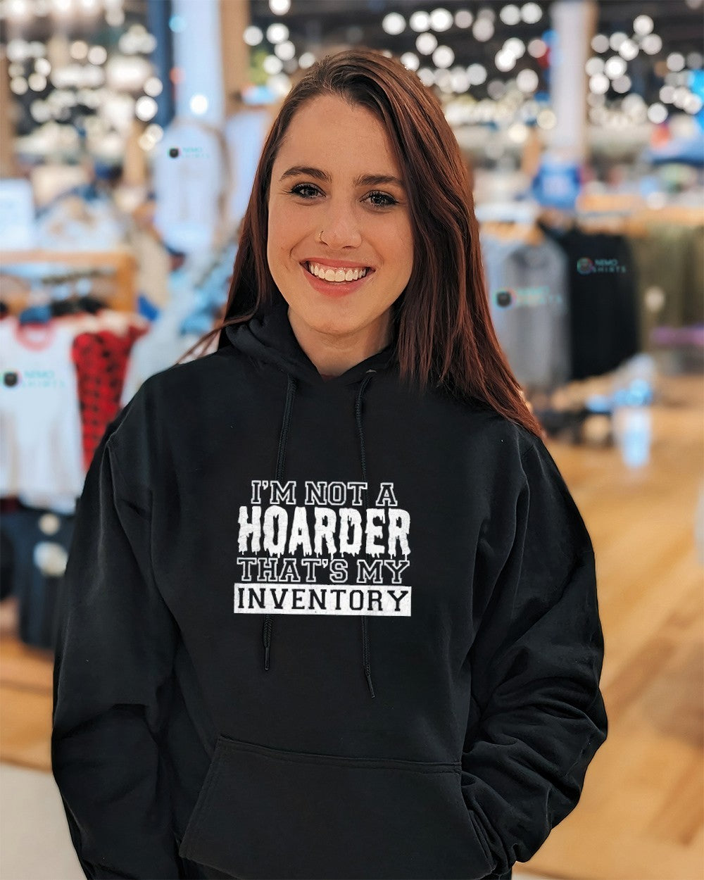I’m not a hoarder that’s my inventory shirt