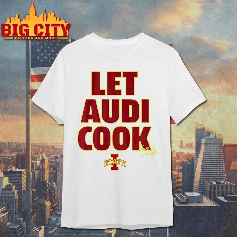 Iowa State Basketball Audi Crooks Let Audi Cook signature shirt