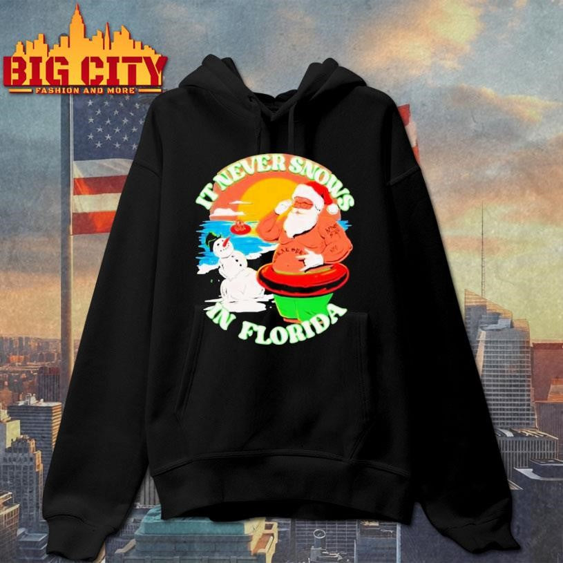 It Never Snows In Florida 2025 Shirt