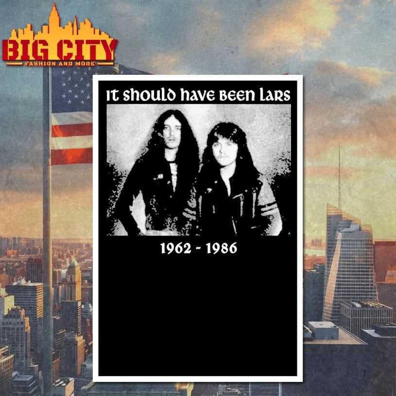 It Should Have Been Lars 1962-1986 Shirt