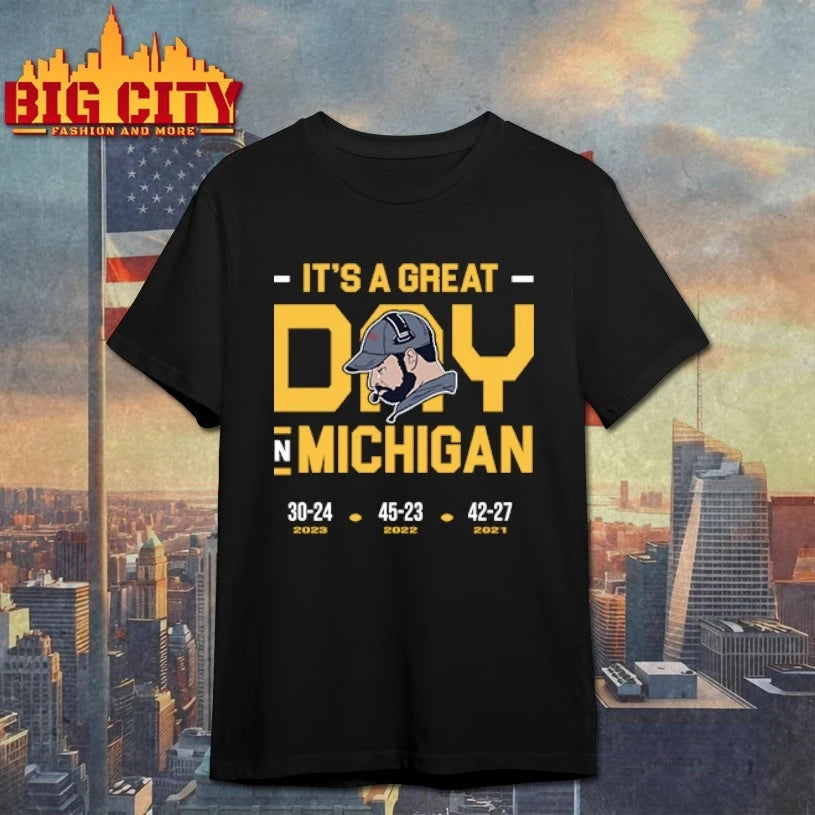 It’s A Great Day In Michigan Wolverines Go Blue shirt