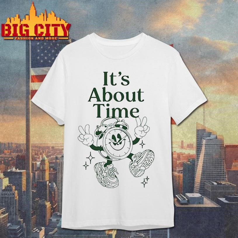 It’s About Time Shirt