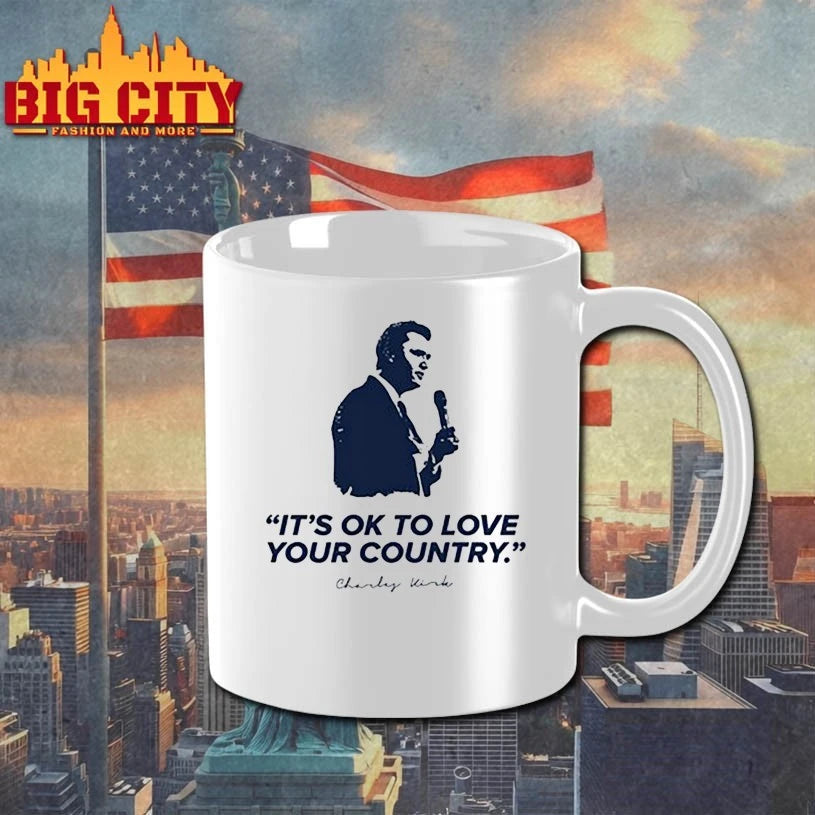 It’s Ok To Love Your Country Charlie Kirk shirt
