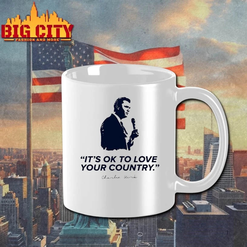 It’s Ok To Love Your Country R.I.P Charlie Kirk Shirt