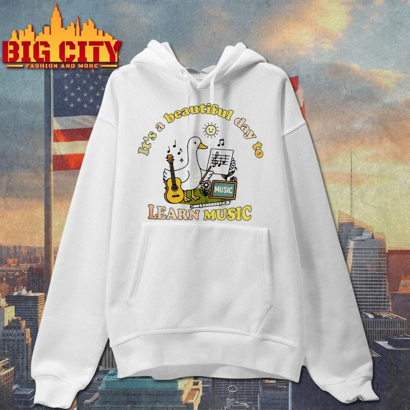 It’s a Beautiful Day to Learn Music Goose Shirt