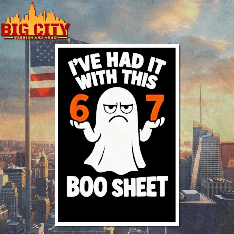 I’ve Had It With This 67 Boo Sheet Shirt
