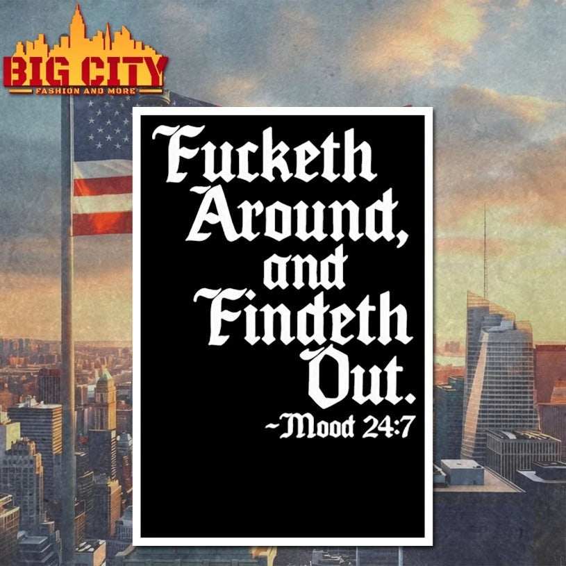 Jamal Blacksouthener Fucketh Around And Findeth Out Mood shirt
