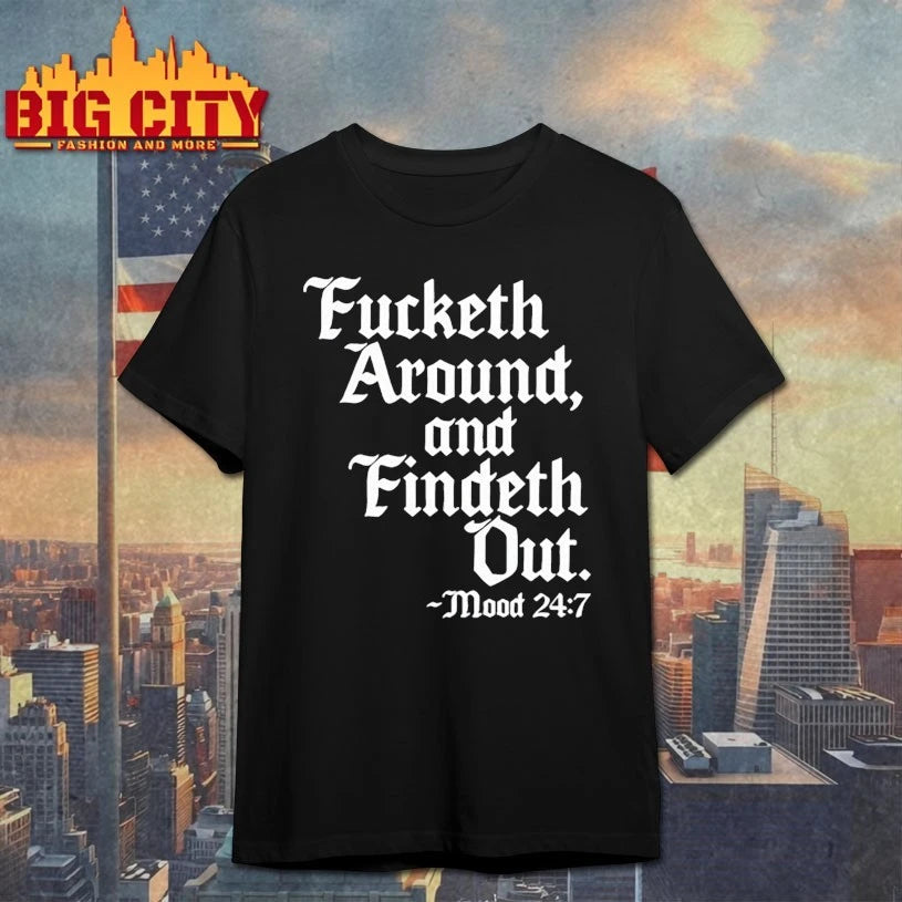 Jamal Blacksouthener Fucketh Around And Findeth Out Mood shirt