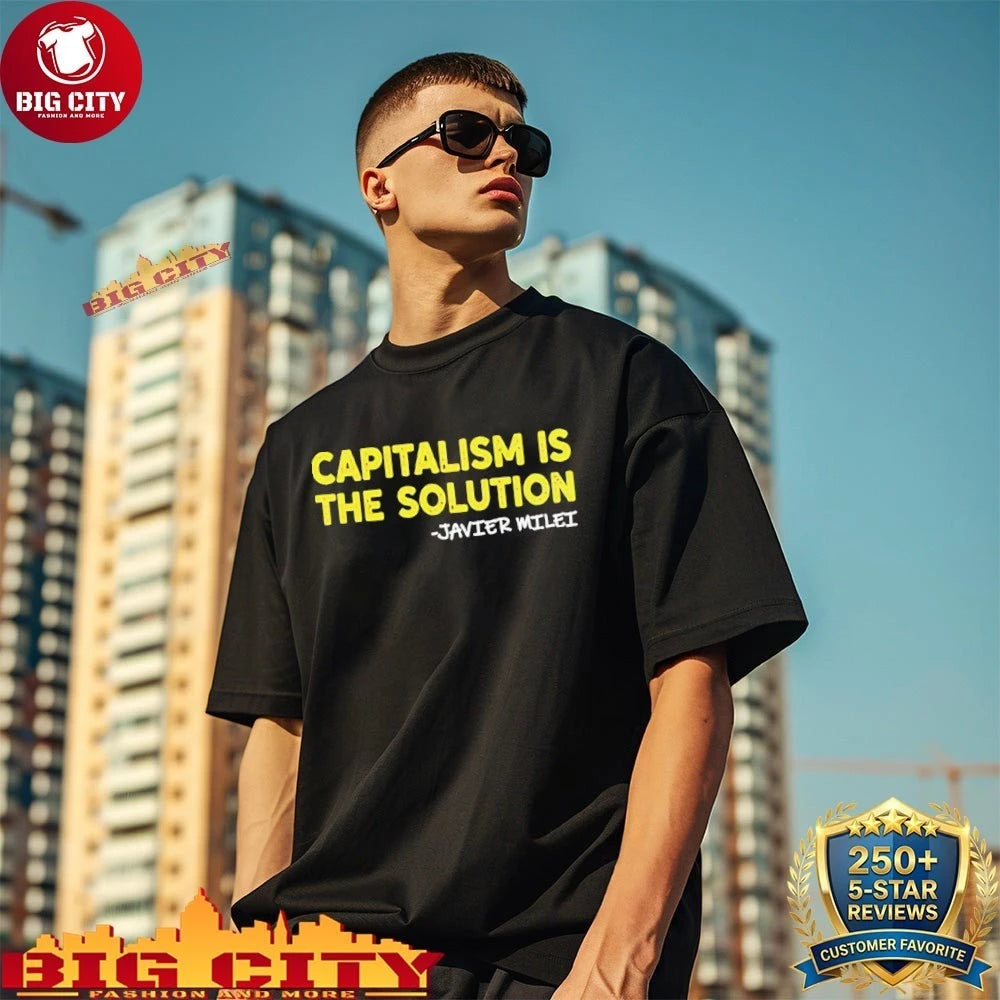 Javier Milei Capitalism Is The Solution shirt