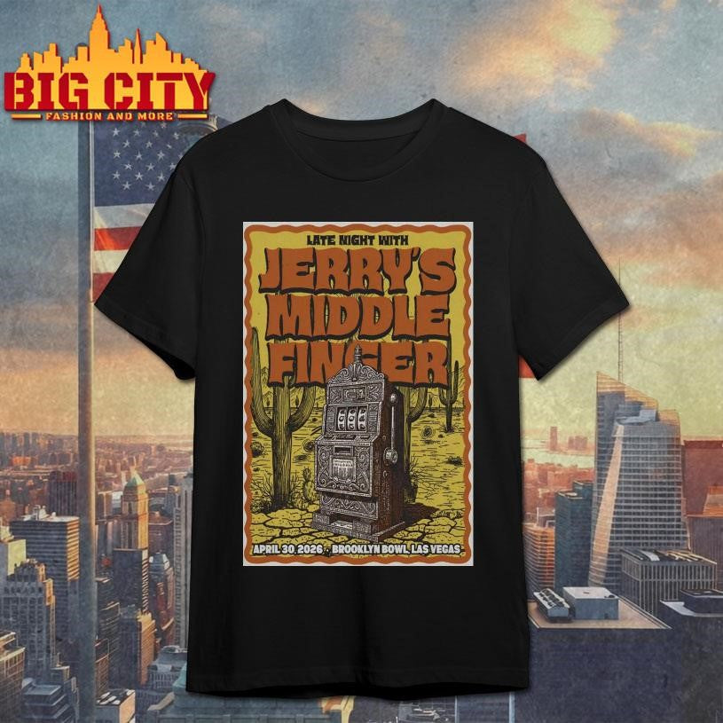 Jerry’s Middle Finger Brooklyn Bowl In Las Vegas NV Apr 30 2026 Poster Shirt